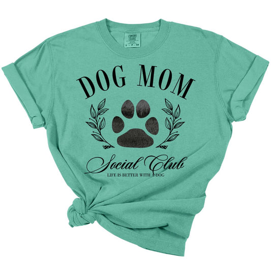 COQUETTE DOG MOM SOCIAL CLUB LIFE IS BETTER WITH A DOG