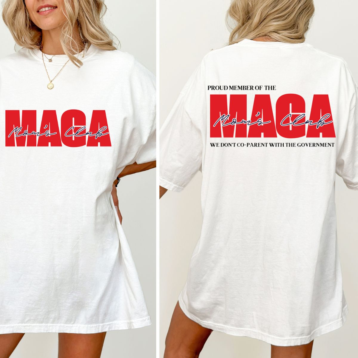 MAGA MOMS CLUB (FULL FRONT/BACK)