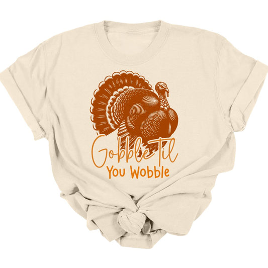 GOBBLE TIL YOU WOBBLE