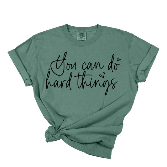 YOU CAN DO HARD THINGS