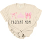 COQUETTE PAGENT MOM