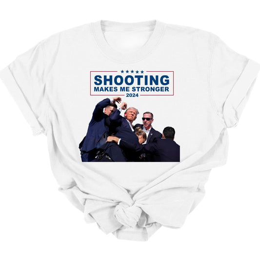 SHOOTING MAKES ME STRONGER 2024 *TRUMP*