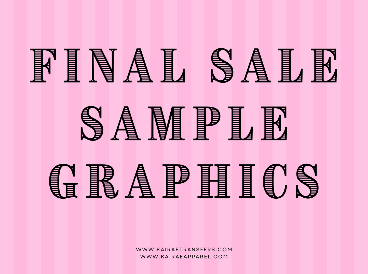 SAMPLE GRAPHICS - READY TO SHIP - FINAL SALE